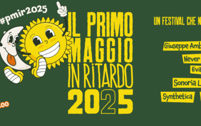 Il Primo Maggio in Ritardo torna il 2 agosto a Calitri con 11 esibizioni uniche
